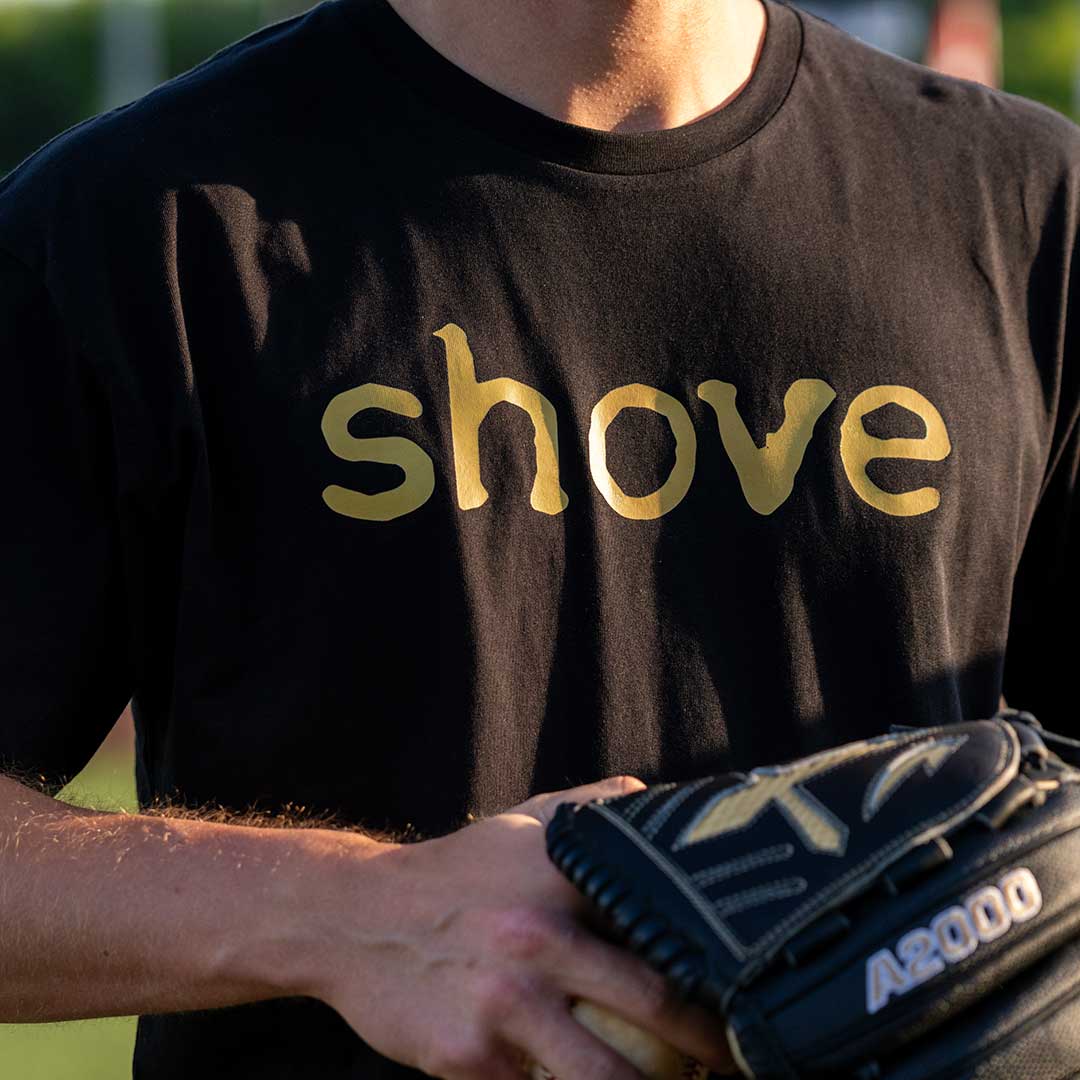 Shove T-Shirt