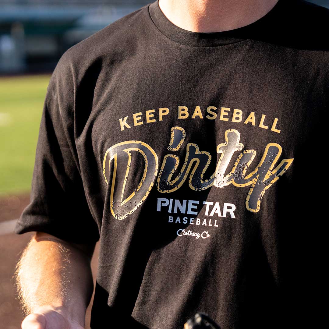 Keep Baseball Dirty T-Shirt