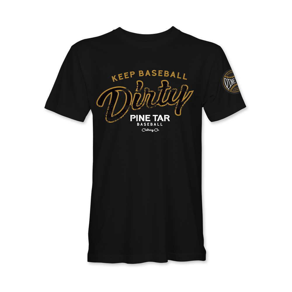 Keep Baseball Dirty T-Shirt
