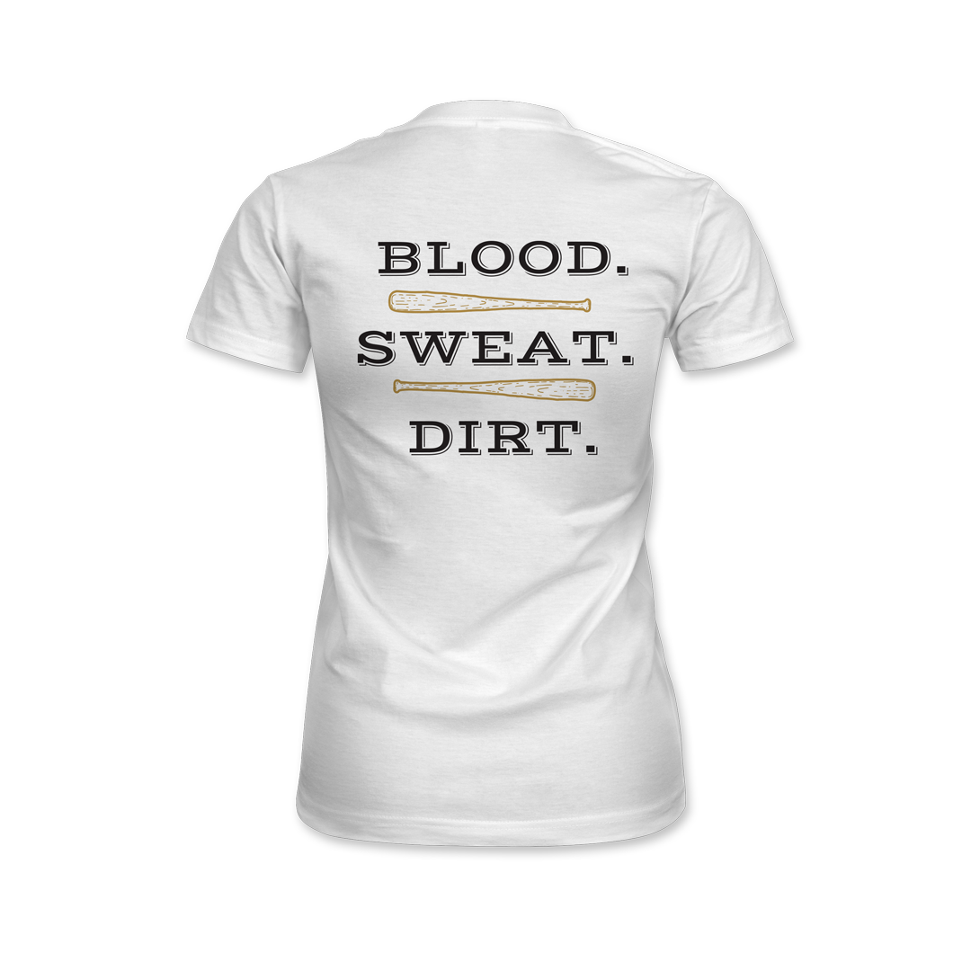 Blood. Sweat. Dirt. Womens Tee